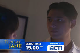 Saksikan Layar Drama RCTI Terikat Janji hari ini pukul 19.00 WIB di RCTI Channel 28.