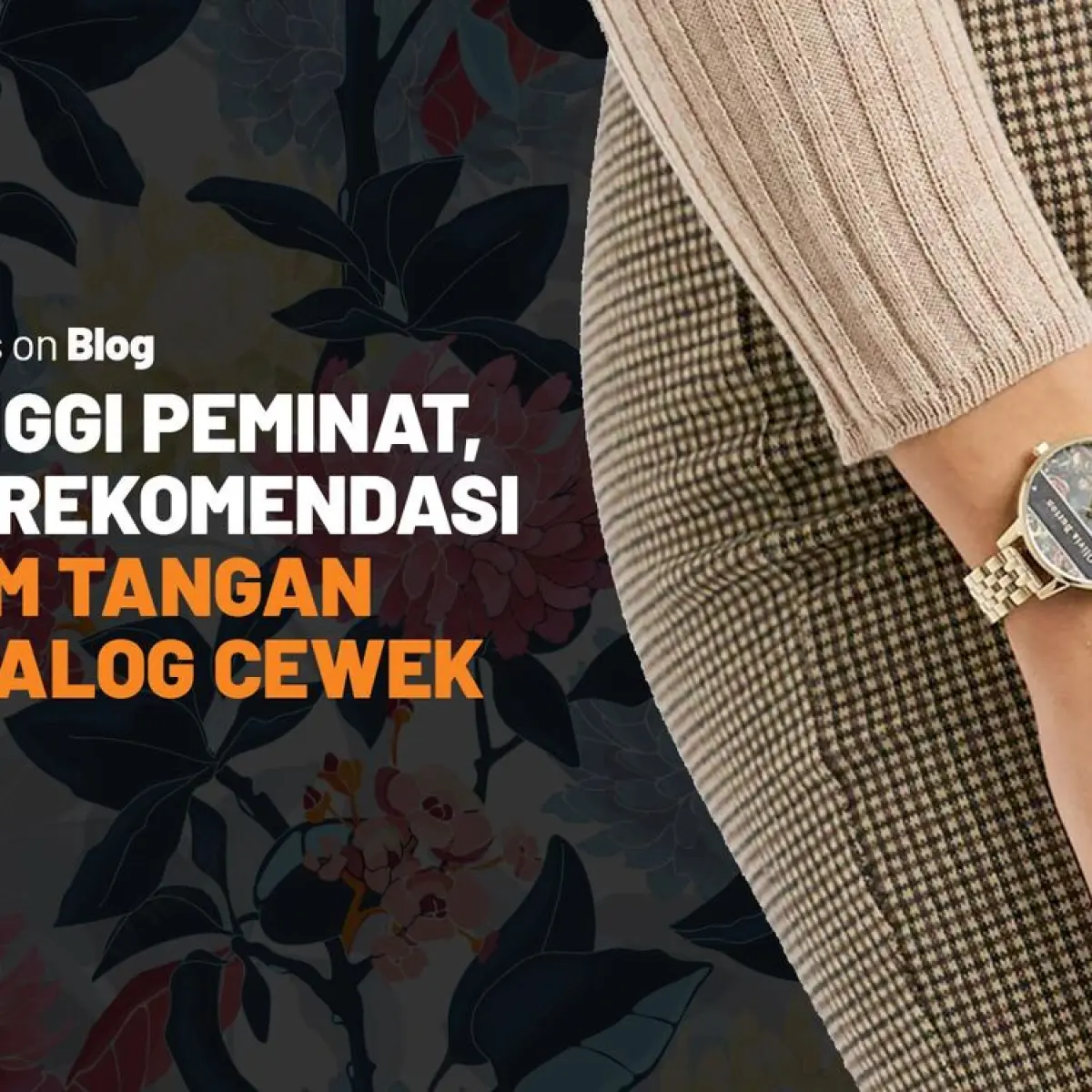 close-up pergelangan tangan wanita memakai jam tangan analog minimalis di depan laptop (Foto: Blog)