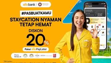 Liburan Hemat Akhir Pekan: Maksimalkan Staycation Mewah dengan Keuntungan Eksklusif Allo Paylater