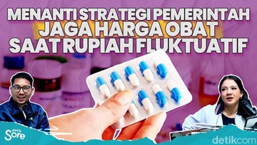 Dampak Pelemahan Rupiah Terhadap Harga Jual Obat, Pemerintah Turun Tangan