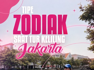 Ragam Gaya Rayakan HUT Jakarta Sesuai Karakteristik Zodiak, Apa Preferensi Anda?