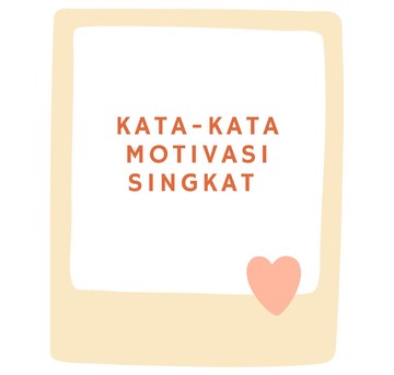 100 Kata Pembangkit Semangat: Panduan Lengkap Atasi Lelah Harian