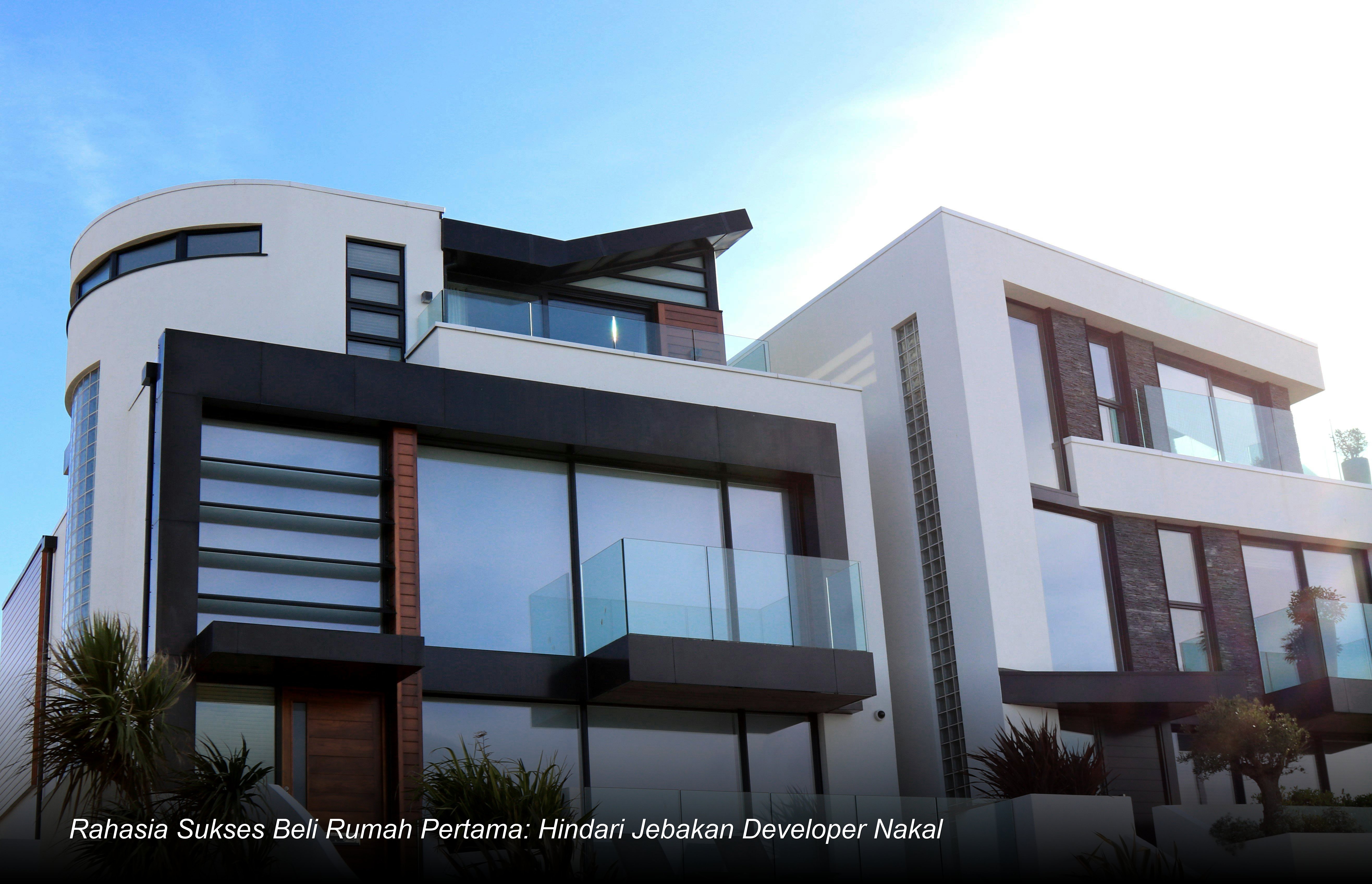 Rahasia Sukses Beli Rumah Pertama: Hindari Jebakan Developer Nakal